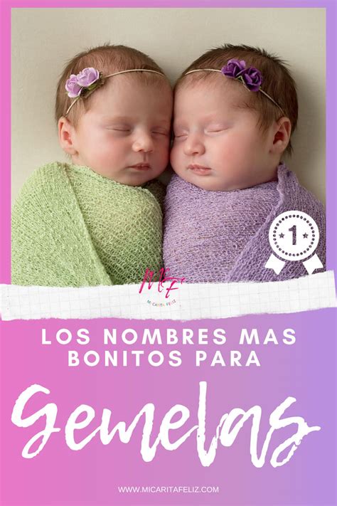 75 Ideas de nombres para gemelas .